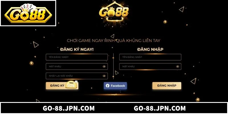 Cách đăng ký, đăng nhập tài khoản Go88 nhanh nhất